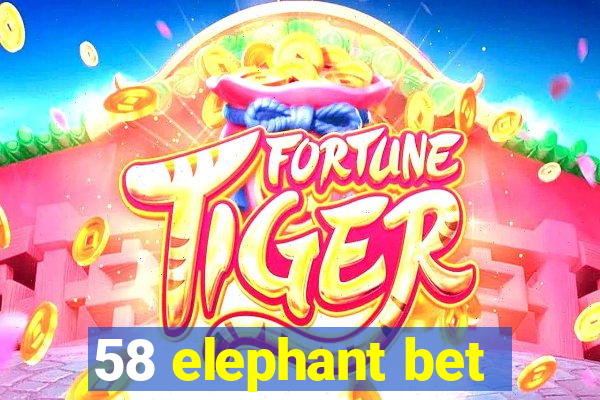 58 elephant bet